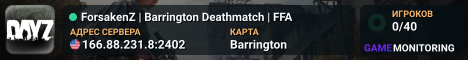 ForsakenZ | Barrington Deathmatch | FFA