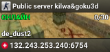 Public server kilwa&goku3d