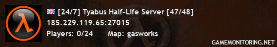 [24/7] Tyabus Half-Life Server [47/48]