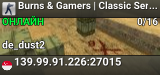 Burns & Gamers | Classic Server | FastDL