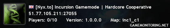 [Nyx.to] Incursion Gamemode | Hardcore Cooperative