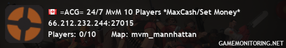 =ACG= 24/7 MvM 10 Players *MaxCash/Set Money*