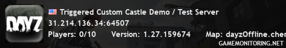Triggered Custom Castle Demo / Test Server Triggered Custom Castle Demo / Test Server