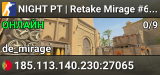 NIGHT PT | Retake Mirage #6 | Skins Grátis
