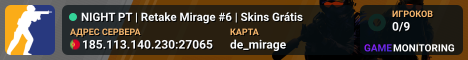 NIGHT PT | Retake Mirage #6 | Skins Grátis
