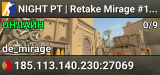 NIGHT PT | Retake Mirage #10 | Skins Grátis