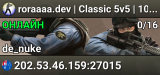 roraaaa.dev | Classic 5v5 | 100 Tick | Rotation