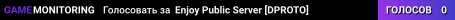 Enjoy Public Server [DPROTO]