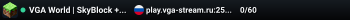 VGA World | SkyBlock + Wildlands PvP