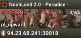 NoobLand 2.0 - Paradise -