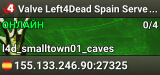 Valve Left4Dead Spain Server (srcds1001-mad1.195.311)