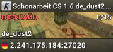 Schonarbeit CS 1.6 de_dust2 only
