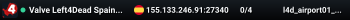 Valve Left4Dead Spain Server (srcds1002-mad1.195.326)