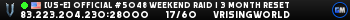 [US-E] Official #5048 Weekend Raid | 3 Month Reset