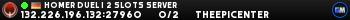 Homer DUEL | 2 Slots Server Homer DUEL | 2 Slots Server