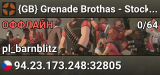 {GB} Grenade Brothas - Stock Rotation