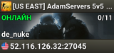 [US EAST] AdamServers 5v5 [64Tick] (RANKS) [!ws|!gloves|!knife|!agents|!music|!rtv|!refund|!loadout] #3