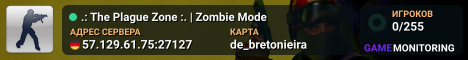 .: The Plague Zone :. | Zombie Mode
