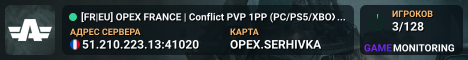 [FR|EU] OPEX FRANCE | Conflict PVP 1PP (PC/PS5/XBOX) | discord.gg/opexfrance1