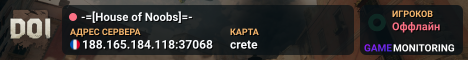 -=[House of Noobs]=-