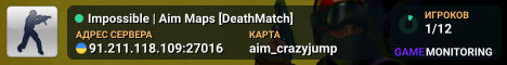 Impossible | Aim Maps [DeathMatch]