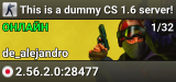 This is a dummy CS 1.6 server!
