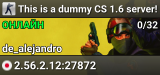 This is a dummy CS 1.6 server!