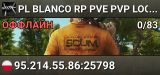 PL BLANCO RP PVE PVP LOOT X1 FRAKCJE