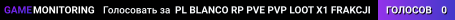 PL BLANCO RP PVE PVP LOOT X1 FRAKCJE