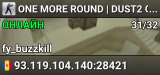 ONE MORE ROUND | DUST2 ONLY