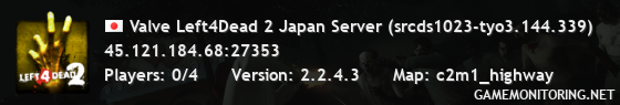 Valve Left4Dead 2 Japan Server (srcds1023-tyo3.144.339)