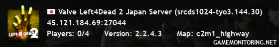 Valve Left4Dead 2 Japan Server (srcds1024-tyo3.144.30)