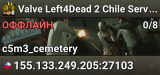 Valve Left4Dead 2 Chile Server (srcds1010-scl1.241.89)