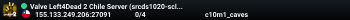 Valve Left4Dead 2 Chile Server (srcds1020-scl1.241.77)