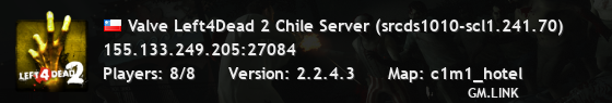 Valve Left4Dead 2 Chile Server (srcds1010-scl1.241.70)