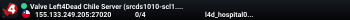 Valve Left4Dead Chile Server (srcds1010-scl1.241.6)