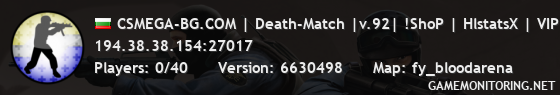 CSMEGA-BG.COM | Death-Match |v.92| !ShoP | HlstatsX | VIP