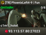[TR] PhoenixLeft4-9 | Fun