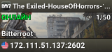 The Exiled-HouseOfHorrors-10k Start-Hard Mode | PVE Only-No KOS
