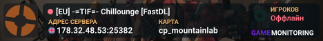 [EU] -=TIF=- Chillounge [FastDL]
