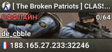 [ The Broken Patriots ] CLASSIC MAPS | NO-LAG |