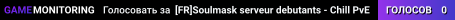 [FR]Soulmask serveur debutants - Chill PvE