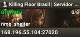 Killing Floor Brasil | Servidor Vanilla