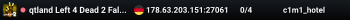 qtland Left 4 Dead 2 Falkenstein Server (srcds1008-fsn-hetz.394