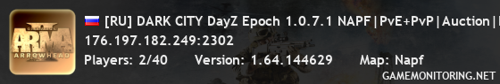 [RU] DARK CITY DayZ Epoch 1.0.7.1 NAPF|PvE+PvP|Auction|Interio