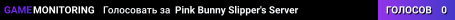 Pink Bunny Slipper's Server