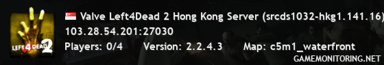 Valve Left4Dead 2 Hong Kong Server (srcds1032-hkg1.141.16)