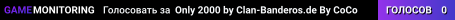 Only 2000 by Clan-Banderos.de By CoCo