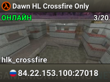 Dawn HL Crossfire Only