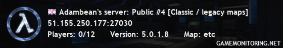 Adambean's server: Public #4 [Classic / legacy maps]